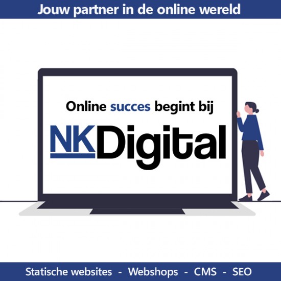 Jouw partner in de online wereld - Online succes begint bij NKDigital!